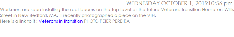 Workmen are seen installing the roof beams on the top level of the future Veterans Transition House on Willis Street in New Bedford, MA.  PHOTO PETER PEREIRA
